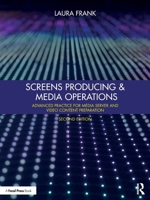 Screens Producing & Media Operations: Advanced Practice for Media Server and Video Content Preparation 1032856769 Book Cover
