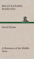 David Dunne A Romance Of The Middle West 9354590500 Book Cover