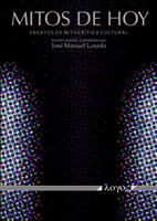Mitos de Hoy: Ensayos de Mitocritica Cultural 3832542396 Book Cover