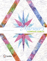 Mariner's Compass Quilts: Solid & Split Point Patterns 0764345257 Book Cover