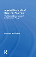 Applied methods of regional analysis: The spatial dimensions of development policy (A Westview special study) 0367008181 Book Cover