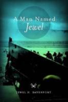 A Man Named Jewel 0557997933 Book Cover