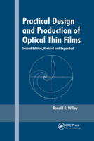 Practical Design and Production of Optical Thin Films, Second Edition, (Optical Engineering, 79)