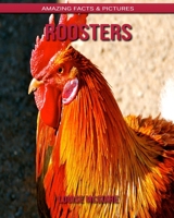 Roosters: Amazing Facts & Pictures B088BBKDH9 Book Cover