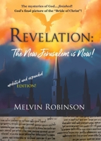 Revelation: The New Jerusalem is Now! 1734539844 Book Cover
