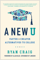 A New U: Faster + Cheaper Alternatives to College 1946885479 Book Cover