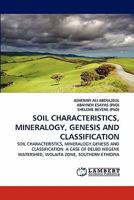 Soil Characteristics, Mineralogy, Genesis and Classification 3844392041 Book Cover