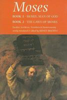 Moses: Book 1: Moses, Man of God, Book 2: The Laws of Moses 0954047680 Book Cover