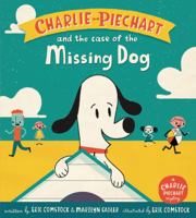 Charlie Piechart and the Case of the Missing Dog 0062370588 Book Cover