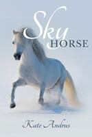 Sky Horse (Hidden Virginia Book 1) 0692776273 Book Cover