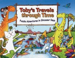 Toby's Travels Through Time: Puzzle Adventures in Dinosaur Days 0836874978 Book Cover