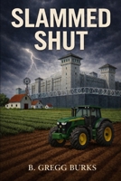Slammed Shut B0GGL9SMMZ Book Cover