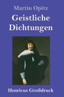 Geistliche Dichtungen (Gro�druck) 3743732068 Book Cover