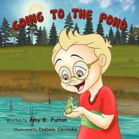 Going to the Pond 1935268058 Book Cover