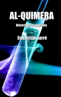 Al-Quimera (Historia de la Alquimia) 0244847312 Book Cover