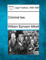 Criminal law. 1240192908 Book Cover