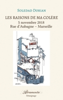 Les raisons de ma colère, tome 1: 5 novembre 2018 ? Rue d'Aubagne ? Marseille 9523902016 Book Cover