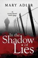 In the Shadow of Lies: A Mystery Novel 1938314824 Book Cover