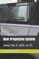 New Propulsion System: Swap the IC with an EC 1080017712 Book Cover