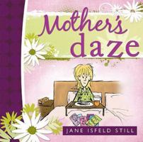 Mother's Daze 1599553872 Book Cover