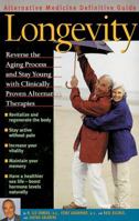 Longevity : An Alternative Medicine Definitive Guide 1887299289 Book Cover