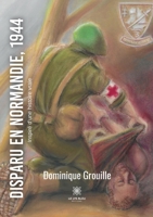 Disparu en Normandie, 1944 B0B7CQRJ39 Book Cover