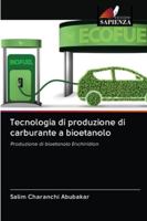 Tecnologia di produzione di carburante a bioetanolo: Produzione di bioetanolo Enchiridion 6202834072 Book Cover