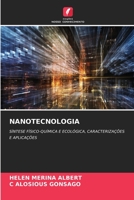NANOTECNOLOGIA: SÍNTESE FÍSICO-QUÍMICA E ECOLÓGICA, CARACTERIZAÇÕES E APLICAÇÕES (Portuguese Edition) B0CJHCRXMQ Book Cover