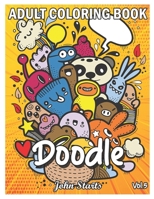 Doodle: An Adult Coloring Book Stress Relieving Doodle Designs Coloring Book with 25 Antistress Coloring Pages for Adults & Teens for Mindfulness & Relaxation B08T4DD7TH Book Cover