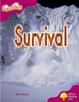 Oxford Reading Tree: Level 10: Fireflies: Survival 0198473370 Book Cover