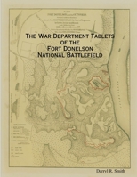 The War Department Tablets of the Fort Donelson National Battlefield 179484824X Book Cover