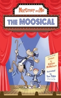 Mortimer and Me: The Moosical B0BFR474RC Book Cover