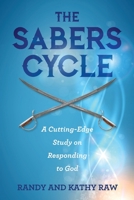 The SABERS Cycle: A Cutting-Edge Study on Responding to God 1632695235 Book Cover