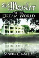 The Master of the Dream World 144971563X Book Cover