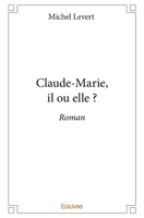 Claude-Marie, il ou elle ? (French Edition) 2334140872 Book Cover
