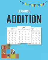 Learning Addition: 100 days of learning addition for kids B08JDXBM5Z Book Cover