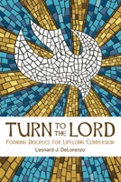 Turn to the Lord 0814665640 Book Cover