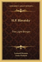 H.P. Blavatsky: The Light-Bringer 0766183254 Book Cover