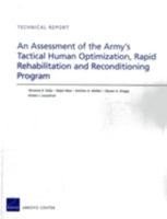 An Assessment of the Army's Tactical Human Optimization, Rapid Rehabilitation and Reconditioning Program 0833078348 Book Cover