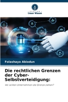 Die rechtlichen Grenzen der Cyber-Selbstverteidigung (German Edition) 6209456235 Book Cover