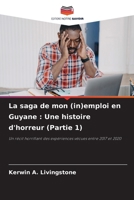 La saga de mon (in)emploi en Guyane: Une histoire d'horreur (Partie 1) (French Edition) 6208560918 Book Cover