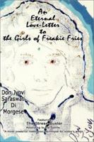 An Eternal Love-Letter to the Girls of Freakie Fries 0759679886 Book Cover