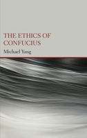 The Ethics of Confucius 1804410047 Book Cover
