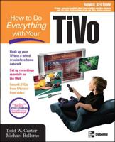 How to Do Everything with Your TiVo (How to Do Everything) 0072231408 Book Cover