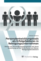 Personalentwicklungstools als Erfolgsfaktoren in Reinigungsunternehmen 3639676653 Book Cover