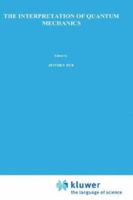 The Interpretation of Quantum Mechanics 902770466X Book Cover
