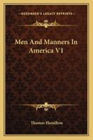 Men And Manners In America V1 1162979062 Book Cover
