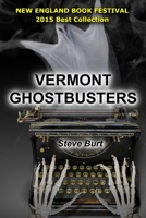 Vermont Ghost Busters 1512012157 Book Cover