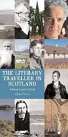 The Literary Traveller in Scotland 1845961897 Book Cover