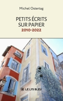 Petits écrits sur papier: 2010-2022 (French Edition) B0GWLSX6Z7 Book Cover